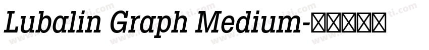 Lubalin Graph Medium字体转换
